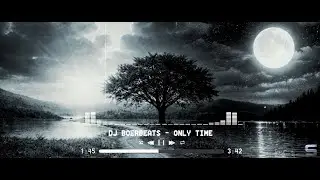 DJ BoerBeats - Only Time (EDM)
