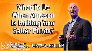 What To Do When Amazon Is Holding Your Seller Funds?