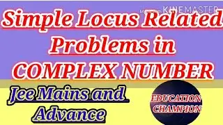 SIMPLE LOCUS RELATED PROBLEMS IN COMPLEX NUMBER #jeemains # jee advance