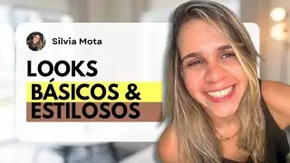 Looks básicos e estilosos