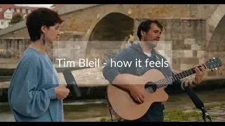 Tim Bleil - how it feels (acoustic)