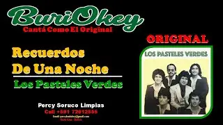 KaraOke - Recuerdos De Una Noche (Original) - Los Pasteles Verdes - BuriOkey