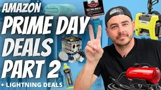 Amazon Prime Day Deals Part 2!! Lightning Deals and more Car Detailing