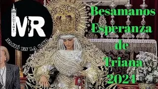 Besamanos de la Esperanza de Triana 2024.