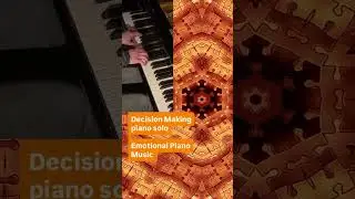 Decision Making - piano solo - emotional, atmospheric, cinematic, neoclassical piano music