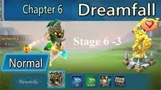 Lords Mobile :--   Normal Chapter 6 Dreamfall Stage :--- 6 - 3
