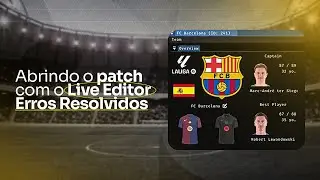 PATCH FCM 25 - ABRINDO O PATCH PELO LIVE EDITOR: ERROS RESOLVIDOS!