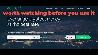 CHANGELLY : CRYPTOCURRENCY EXCHANGE - WORTH WATCHING BEFORE YOU USE IT.
