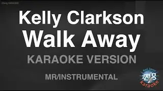 Kelly Clarkson - Walk Away (Instrumental) (Karaoke Version)
