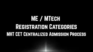 ME MTech Registration Categories Maharashtra Centralized Admission Process MHTCET