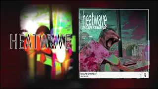 [Dubstep] Escape Strategy - Heatwave (Hummingbird Free Release)