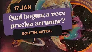 17.jan | sexta - Boletim Astral
