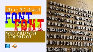 2D to 3D: Wild Wild West ・Color Font