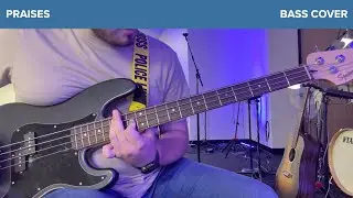 Praises - Elevation Rhythm - BASS COVER