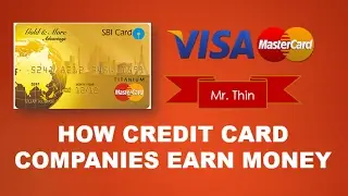 How Credit Card Companies Earn Money | Credit Card Business Model