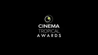 11th Cinema Tropical Awards
