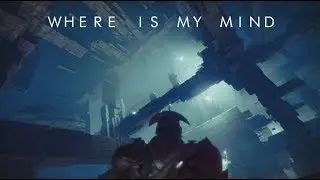 Destiny 2 - Where Is My Mind