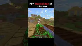 Normal day of a farmer #minecraft #minecraftshort #shorts