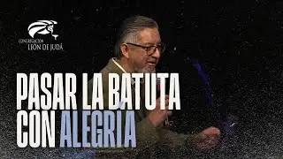 Pasar la batuta con Alegría | Pastor Sergio Perez | Diciembre 7, 2025 #leondejuda #iglesiaenvivo