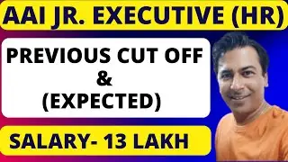 AAI Junior Executive Human Resources Cut Off 2025 (Previous & Expected)!!