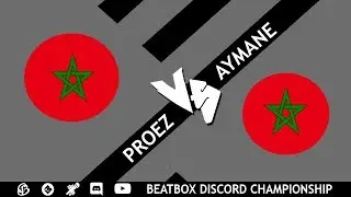 PROEZ VS AYMANE | BEATBOX DISCORD CHAMPIONSHIP 2018 | SEMI FINAL