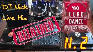 DJ NICK 80's Vinyl Euro-Dance Mix live 2 RELOADED