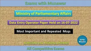 Ministry of Parliamentary Affairs DEO Complete Solved Paper Held on 16-07-2022|Exam with Munawar