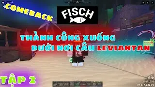 Fisch| ho&agrave;n th&agrave;nh xuống dưới nơi c&acirc;u Leviantan v&agrave; lấy được Eidolon Rod!!!!