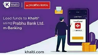 How to Load Fund in Khalti via Prabhu Bank Mobile Banking?.(From Khalti App)