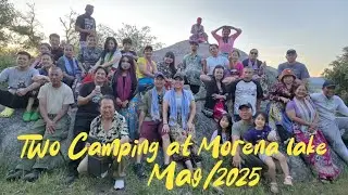 Two Day Camping at Morena Lake May 9/2025