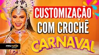 Customiza&ccedil;&otilde;es de CARNAVAL EM CROCH&Ecirc; para IMPRESSIONAR em 2026 (Ideias &Uacute;nicas para Vender e Usar!)