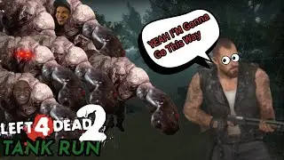 Tank Run is the most scariest and fun thing ever | Left 4 Dead 2