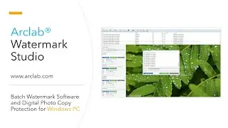 Arclab&reg; Watermark Studio | Batch Watermark Software