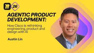 Canvas26: How Cisco is Rethinking Product Development with AI
