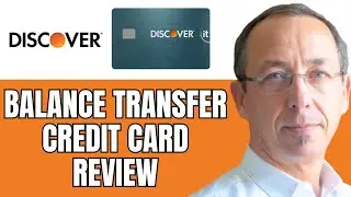 Обзор кредитной карты Discover It Balance Transfer | Лимит, оценка и многое другое