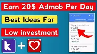 Earn 20$ Admob Per Day | Best ideas Low Investment