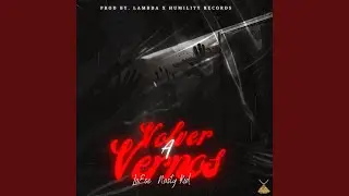 Volver A Vernos (feat. Nvsty Kid & Ochotendence)