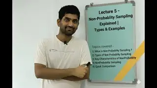 Lecture 5 &ndash; Non-Probability Sampling Explained | Types & Examples