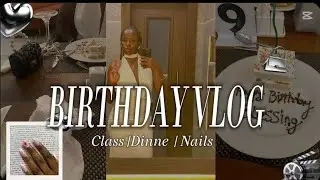 EPISODE 5: 20TH BIRTHDAY VLOG #vlog #20thbirthday #dinnervlog
