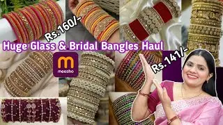 Meesho 💃Huge Bangle Set Haul 😍  Premium Chuda & Bridal Bangles at Shocking Prices 💍