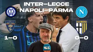 INTER-LECCE 1-0 E NAPOLI-PARMA 0-0 : POST PARTITA GUERRA DI NERVI