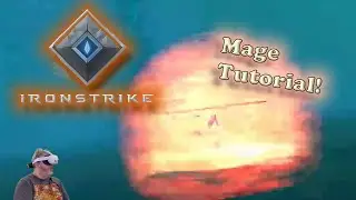 Ironstrike Ep. 3 - Beginner's Mage Tutorial from the Master! (Featuring Silver-Tongued Devil)