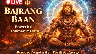 🔴 LIVE 🔱 Bajrang Baan Path | Powerful Hanuman Mantra | Remove Negativity | Positive Energy