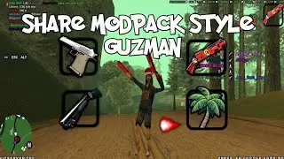 SHARE | MODPACK STYLE GUZMAN 90s CV ANDROID GTA SAMP