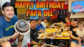 PAPA OELS BIRTHDAY | SHAKEYS 🎊🎉