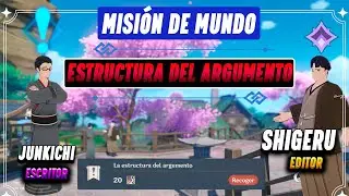 La estructura del argumento. Misi&oacute;n de Mundo. &iquest;C&oacute;mo desbloquearla? Genshin Impact