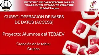 2. OBD PROYECTO ALUMNOS DEL TEBAEV: CREAR TABLA GRUPOS