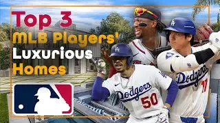 Top 3 MLB Players' Luxurious Homes: Ronald Acu&ntilde;a, Shohei Ohtani, & Mookie Betts