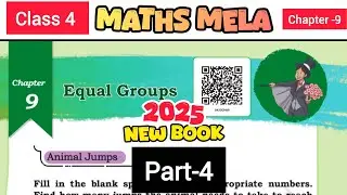 Equal Groups Class 4  Maths Chapter 9 / NCERT Maths/ Complete Solutions/Part - 4/ MATHS MELA