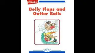 Belly Flops and Gutter Balls: Read with Highlights - Jolynne Ricker Whalen